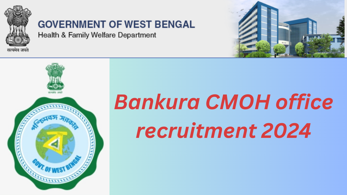 Bankura CMOH office recruitment 2024