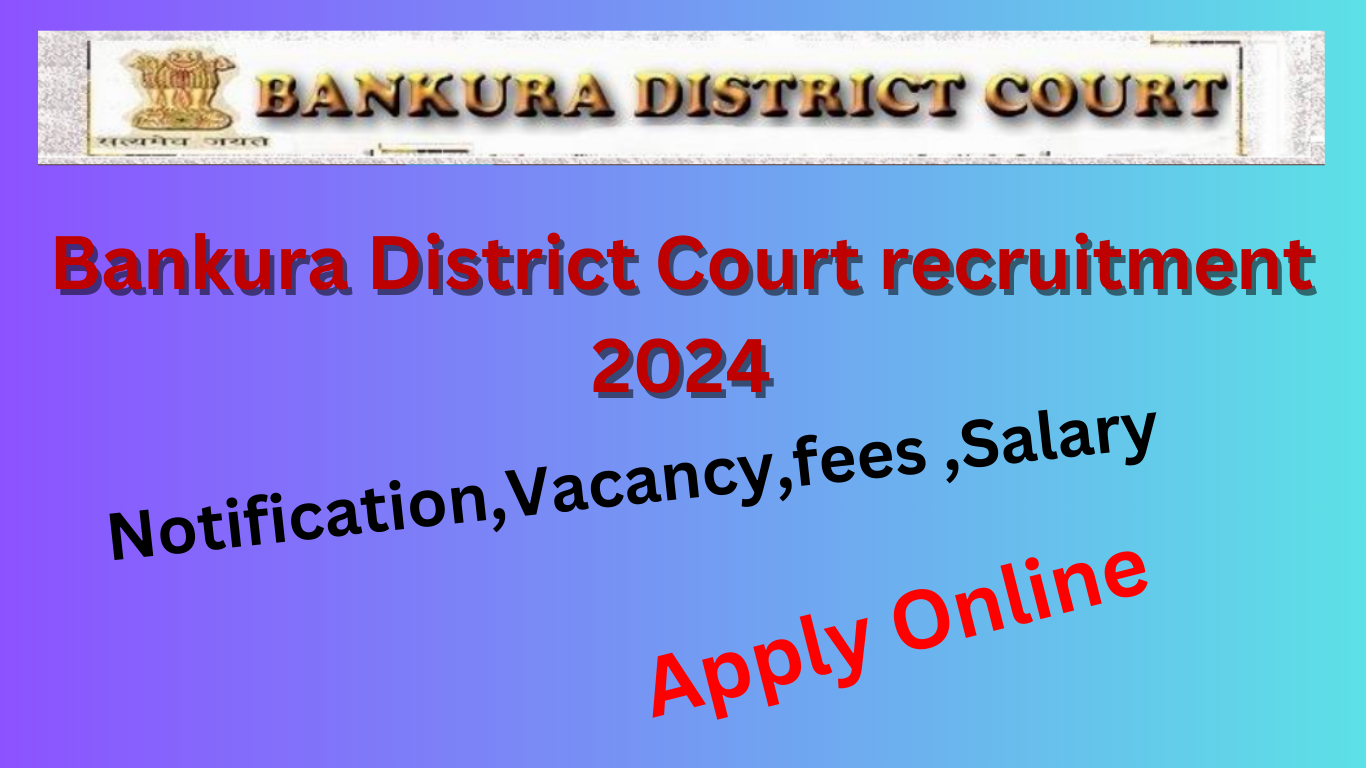 Bankura District Court recruitment 2024